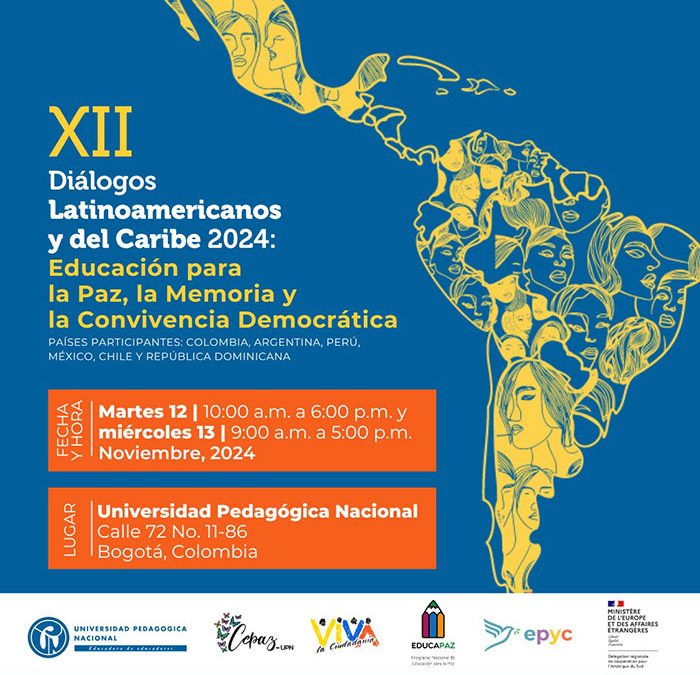 PROGRAMA XII DIÁLOGOS LATINOAMERICANOS Y DEL CARIBE 2024: EDUCACIÓN PARA LA PAZ, LA MEMORIA Y LA CONVIVENCIA DEMOCRATICA