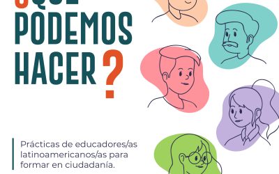 QUE PODEMOS HACER: Practicas de educadores as latinoamericanos as en formación ciudadana